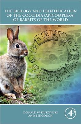 Book The Biology and Identification of the Coccidia (Apicomplexa) of Rabbits of the World free