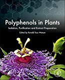 Book Polyphenols in Plants: Isolation, Purification and Extract Preparation free