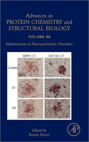 Book Inflammation in Neuropsychiatric Disorders (Volume 88) (Advances in Protein Chemistry and Structural Biology, Volume 88) free