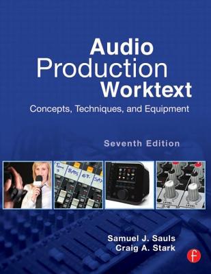 Book Audio Production Worktext, Seventh Edition: Concepts, Techniques, and Equipment free