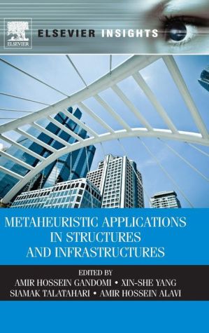 Book Metaheuristic Applications in Structures and Infrastructures free