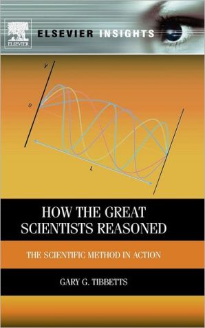 Book How the Great Scientists Reasoned: The Scientific Method in Action (Elsevier Insights) free