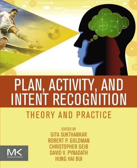 Book Plan, Activity, and Intent Recognition: Theory and Practice free