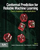 Book Conformal Prediction for Reliable Machine Learning: Theory, Adaptations and Applications free
