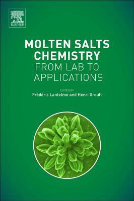 Book Molten Salts Chemistry: From Lab to Applications free