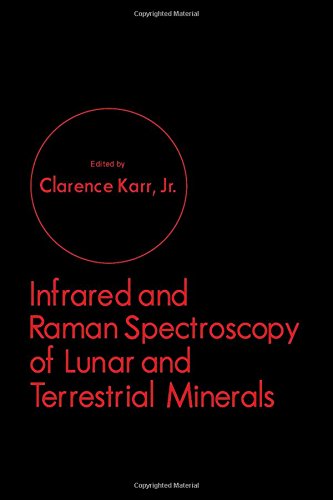 Book Infrared and Raman spectroscopy of lunar and terrestrial minerals free