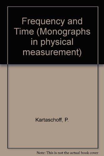 Book Frequency And Time (monographs In Physical Measurement) free
