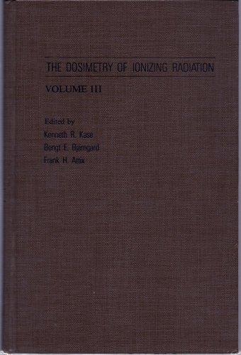 Book The Dosimetry of Ionizing Radiation: Volume III free