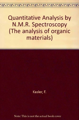 Book Quantitative Analysis by NMR Spectroscopy (The Analysis of Organic Materials). free