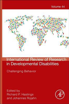 Book Challenging Behavior (Volume 44) (International Review of Research in Developmental Disabilities, Volume 44) free