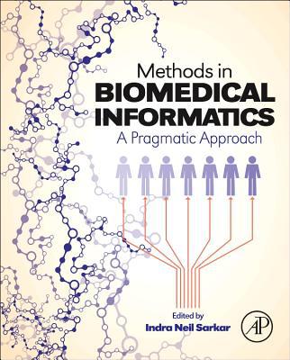 Book Methods in Biomedical Informatics: A Pragmatic Approach free