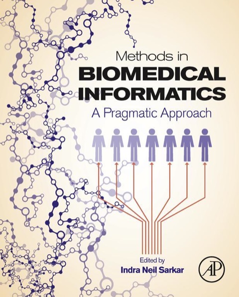 Book Methods in Biomedical Informatics: A Pragmatic Approach free