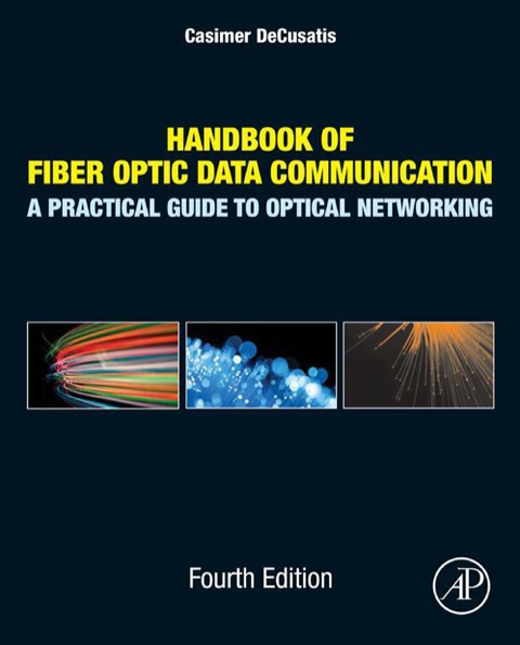 Book Handbook of Fiber Optic Data Communication: A Practical Guide to Optical Networking free