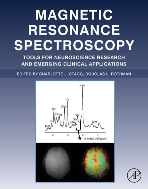 Book Magnetic Resonance Spectroscopy: Tools for Neuroscience Research and Emerging Clinical Applications free