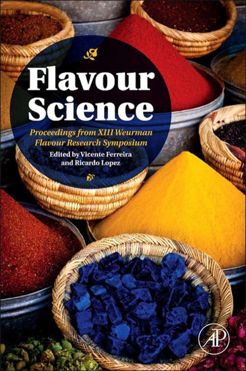 Book Flavour Science: Proceedings from XIII Weurman Flavour Research Symposium free