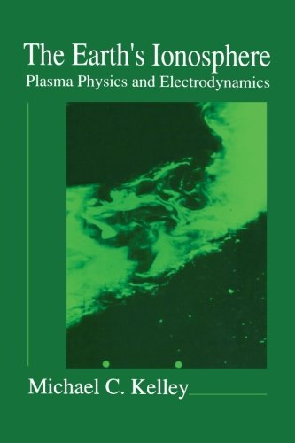 Book The Earth's Ionosphere: Plasma Physics and Electrodynamics (International Geophysics Series) free