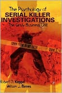 Book The Psychology of Serial Killer Investigations: The Grisly Business Unit free