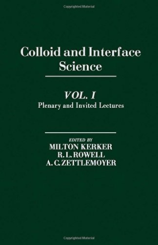 Book Colloid and Interface Science: Plenary and Invited Lectures (Volume I) free