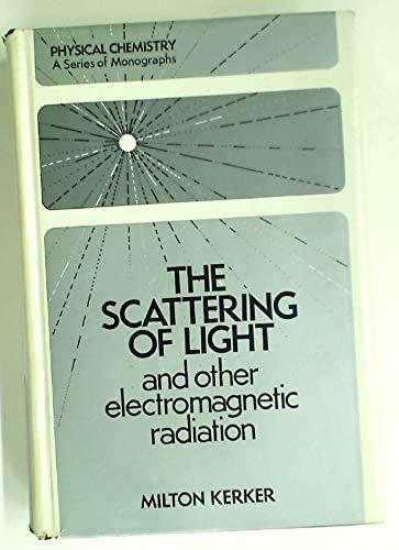 Book The scattering of light and other electromagnetic radiation free
