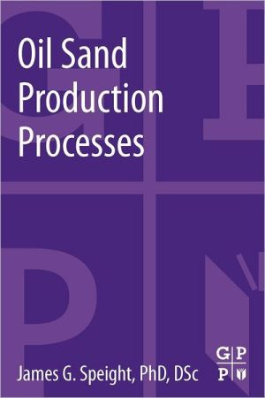Book Oil Sand Production Processes free
