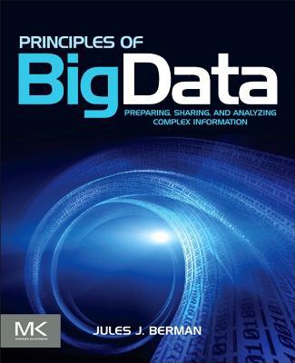 Book Principles of Big Data: Preparing, Sharing, and Analyzing Complex Information free