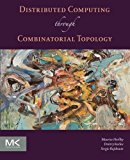 Book Distributed Computing Through Combinatorial Topology free
