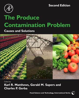Book The Produce Contamination Problem: Causes and Solutions (Food Science and Technology) free
