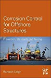 Book Corrosion Control for Offshore Structures: Cathodic Protection and High-Efficiency Coating free