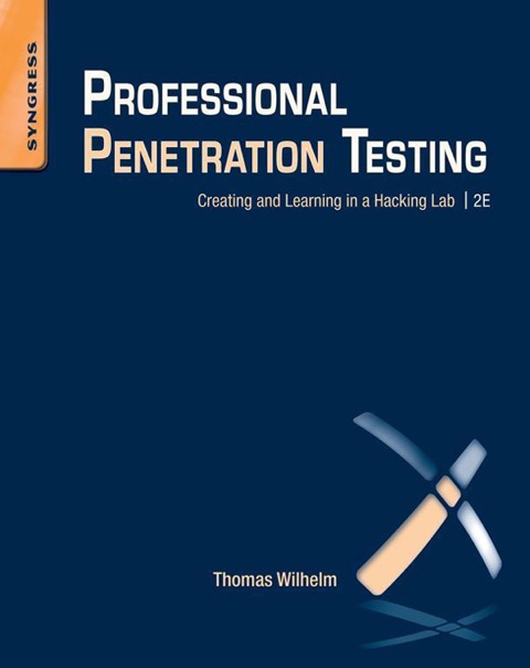 Book Professional Penetration Testing: Creating and Learning in a Hacking Lab free
