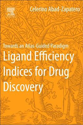 Book Ligand Efficiency Indices for Drug Discovery: Towards an Atlas-Guided Paradigm free