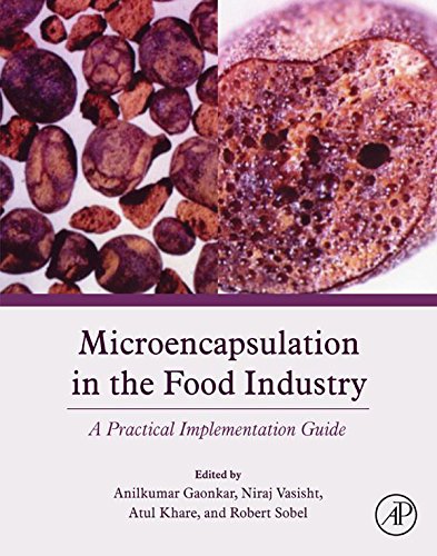 Book Microencapsulation in the Food Industry: A Practical Implementation Guide free