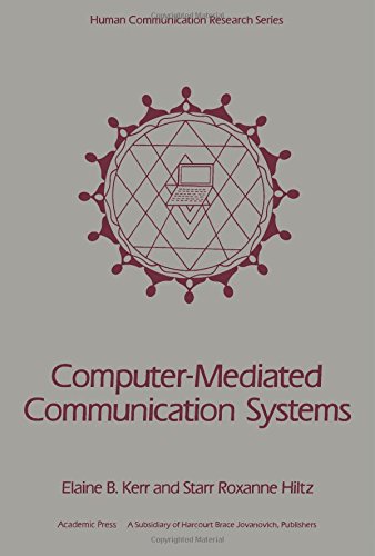 Book Computer-Mediated Communication Systems: Status and Evaluation (Human communication research series) free