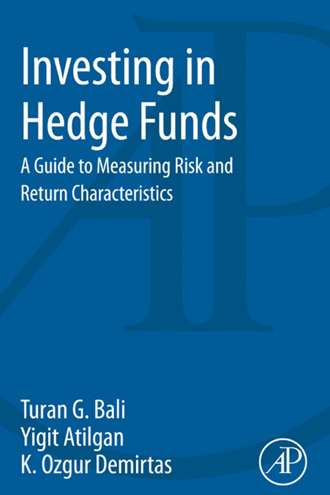 Book Investing in Hedge Funds: A Guide to Measuring Risk and Return Characteristics free