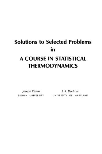 Book Solutions to Selected Problems in A Course in Statistical Thermodynamics free