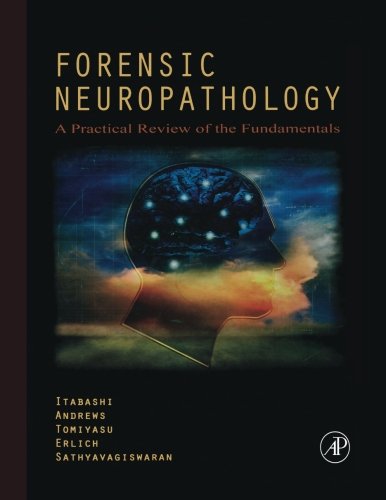 Book Forensic Neuropathology: A Practical Review of the Fundamentals free