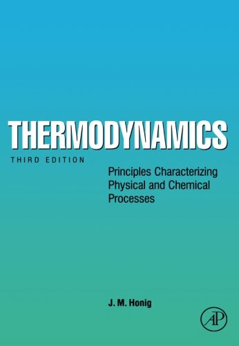 Book Thermodynamics: Principles Characterizing Physical and Chemical Processes, Third Edition free
