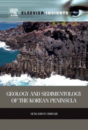 Book Geology and Sedimentology of the Korean Peninsula (Elsevier Insights) free