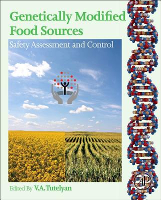 Book Genetically Modified Food Sources: Safety Assessment and Control free
