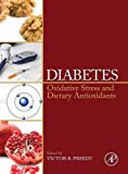 Book Diabetes: Oxidative Stress and Dietary Antioxidants free