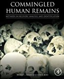 Book Commingled Human Remains: Methods in Recovery, Analysis, and Identification free