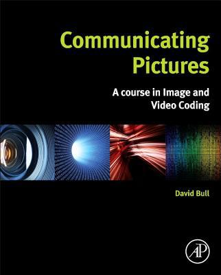 Book Communicating Pictures: A Course in Image and Video Coding free