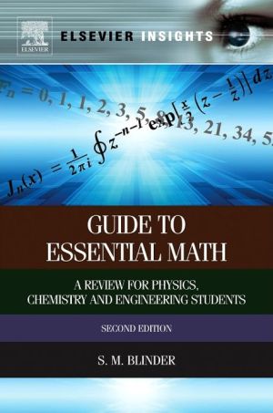 Book Guide to Essential Math: A Review for Physics, Chemistry and Engineering Students (Elsevier Insights) free