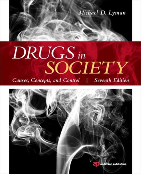 Book Drugs in Society: Causes, Concepts, and Control free