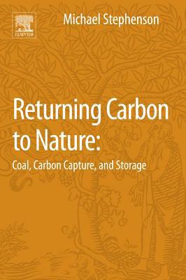 Book Returning Carbon to Nature: Coal, Carbon Capture, and Storage free