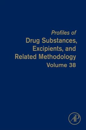 Book Profiles of Drug Substances, Excipients, and Related Methodology (Volume 38) free