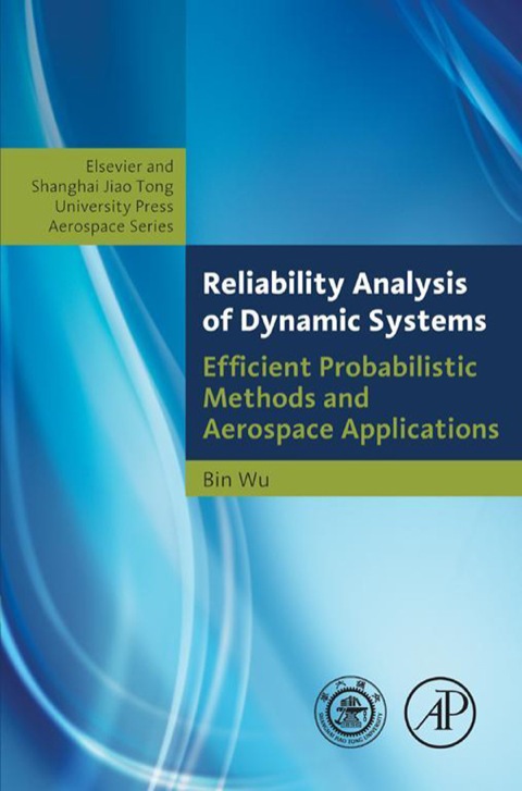 Book Reliability Analysis of Dynamic Systems: Shanghai Jiao Tong University Press Aerospace Series free