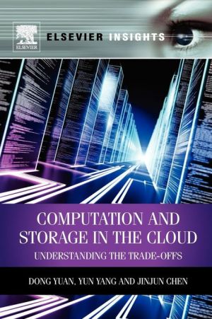 Book Computation and Storage in the Cloud: Understanding the Trade-Offs (Elsevier Insights) free