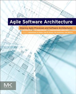 Book Agile Software Architecture: Aligning Agile Processes and Software Architectures free