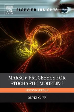 Book Markov Processes for Stochastic Modeling (Elsevier Insights) free