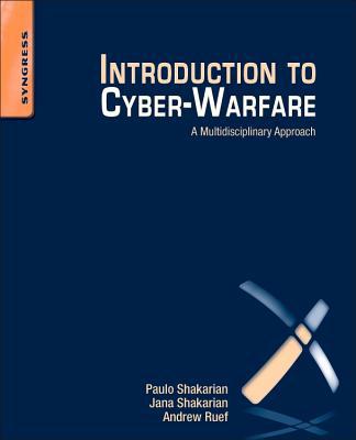Book Introduction to Cyber-Warfare: A Multidisciplinary Approach free